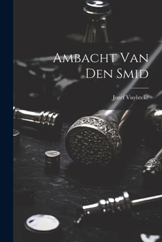 Paperback Ambacht Van Den Smid [Dutch] Book