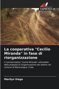 La cooperativa "Cecilio Miranda" in fase di riorganizzazione