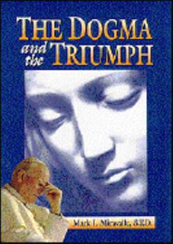 Paperback The Dogma and the Triumph Book