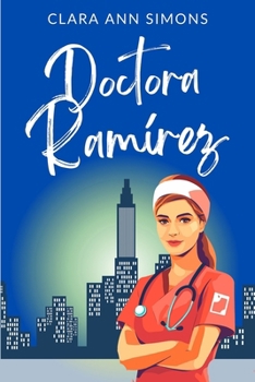 Doctora Ramírez (Hospital Watson Memorial) (Spanish Edition)