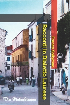 Paperback Racconti in Dialetto Laurese [Italian] Book