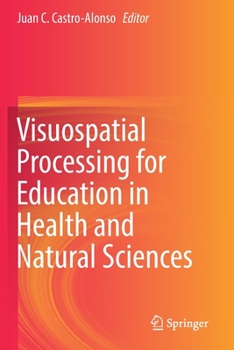 Paperback Visuospatial Processing for Education in Health and Natural Sciences Book