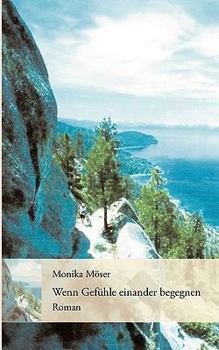 Paperback Wenn Gefühle einander begegnen [German] Book
