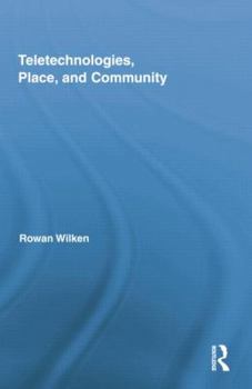 Paperback Teletechnologies, Place, and Community Book