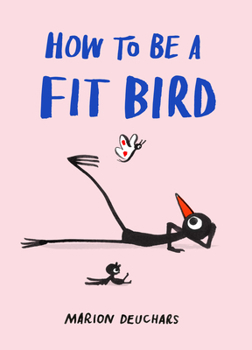 Hardcover How to Be a Fit Bird Book