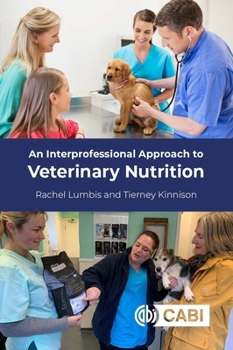 Paperback An Interprofessional Approach to Veterinary Nutrition Book