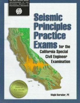 Paperback Seismic Principles Practice Exams for the California Special Civil Engineer Examination Book