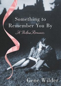 Hardcover Something to Remember You by: A Perilous Romance Book