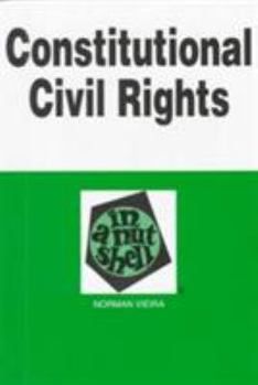 Paperback Vieira's Constitutional Civil Rights in a Nutshell, 3D Book
