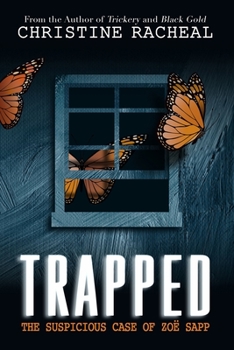 Paperback Trapped: The Suspicious Case of Zoë Sapp Book