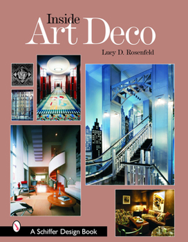 Hardcover Inside Art Deco: A Pictorial Tour of Deco Interiors from Their Origins to Today Book