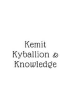 Kemit, Kyballian, & Knowledge: (White Blank Lined Journal)
