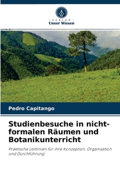 Paperback Studienbesuche in nicht-formalen Räumen und Botanikunterricht [German] Book