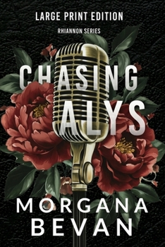 Chasing Alys: A Rock Star Romance (Large Print) (True Platinum - Large Print)