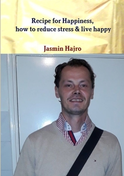 Paperback Recipe for Happiness, how to reduce stress & live happy Book