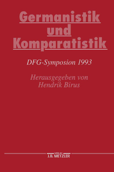 Hardcover Germanistik Und Komparatistik: Dfg-Symposion 1993 [German] Book