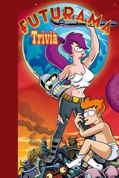 Paperback Futurama Trivia: Trivia Quiz Game Book