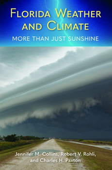 Paperback Florida Weather and Climate: More Than Just Sunshine Book
