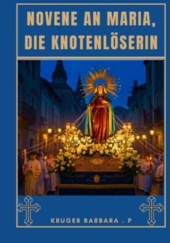 Paperback Novene an Maria, die Knotenlöserin [German] Book