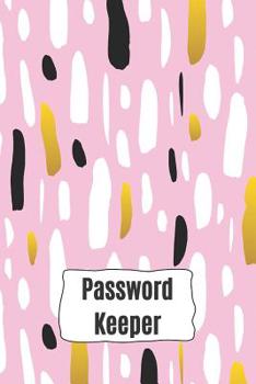 Paperback Password Keeper: Log Book - A simple organizer for all your internet logins and passwords. Handy 6 x 9 size Book