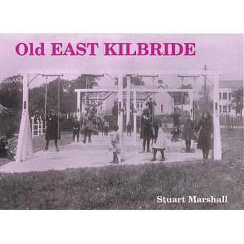 Paperback Old East Kilbride Book