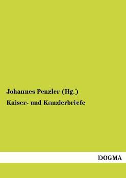 Paperback Kaiser- Und Kanzlerbriefe [German] Book