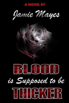 Paperback Blood is Supposed to be Thicker Book