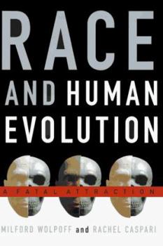 Hardcover Race and Human Evolution: A Fatal Attraction Book