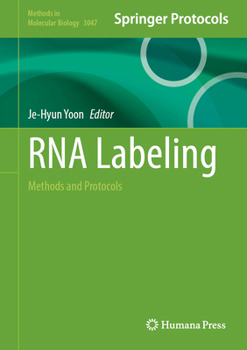 Hardcover RNA Labeling: Methods and Protocols Book