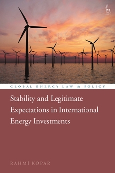 Paperback Stability and Legitimate Expectations in International Energy Investments Book