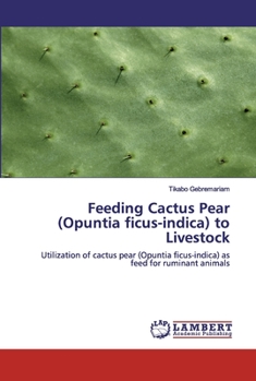 Paperback Feeding Cactus Pear (Opuntia ficus-indica) to Livestock Book