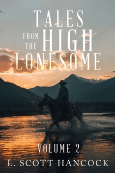 Paperback Tales of the High Lonesome: Volume 2 Book