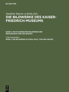 Hardcover Die Bildwerke in Stein, Holz, Ton und Wachs [German] Book