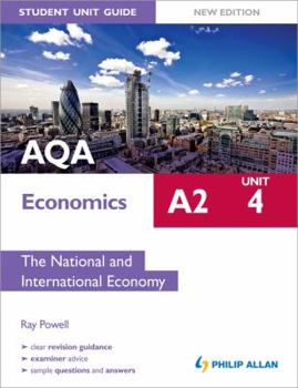 Paperback Aqa A2 Economics Student Unit Guide Unit 4, . the National and International Economy Book