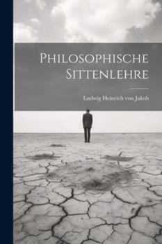 Paperback Philosophische Sittenlehre [German] Book