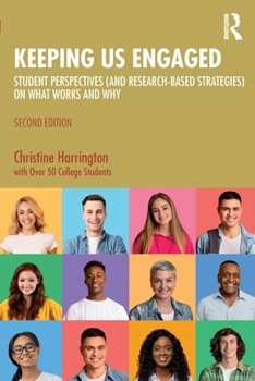 Paperback Keeping Us Engaged: Student Perspectives (and Research-Based Strategies) on What Works and Why Book