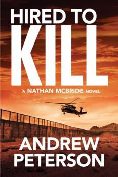 Hired to Kill - Book #7 of the Nathan McBride