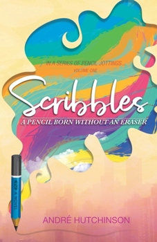 Paperback Scribbles: a pencil born without an eraser Book