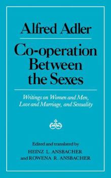 Paperback Cooperation Between the Sexes: Writings on Women and Men, Love and Marriage, and Sexuality Book