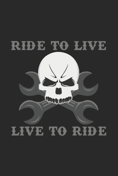 Ride to live live to ride: 6x9 Motorbikes | grid | squared paper | notebook | notes