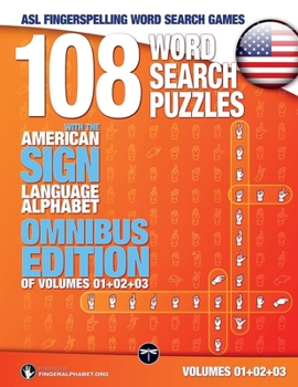 Paperback 108 Word Search Puzzles with the American Sign Language Alphabet Volume 04: ASL Fingerspelling Word Search Games Book