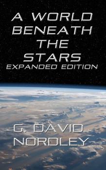 Paperback A World Beneath the Stars, Expanded Edition Book