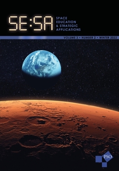 Paperback Space Education and Strategic Applications Journal: Vol. 3, No. 2, Winter 2022 Book