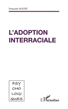Paperback L'adoption interraciale [French] Book