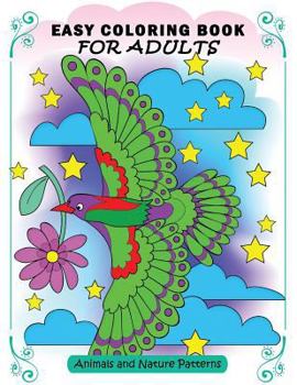 Easy Coloring Book for Adults: Colorful Nature Flowers and Animals for Senior