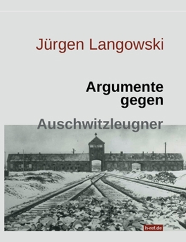 Paperback Argumente gegen Auschwitzleugner [German] Book