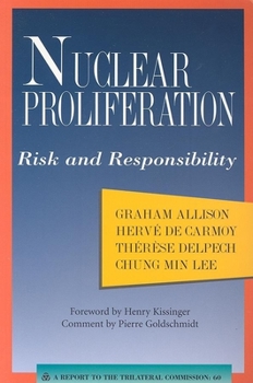 Paperback Nuclear Proliferation: Risk and Responsibility Book