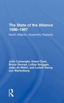 Paperback The State of the Alliance 19861987: North Atlantic Assembly Reports Book