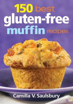 Paperback 150 Best Gluten-Free Muffin Recipes Book