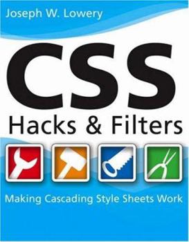 Paperback CSS Hacks and Filters: Making Cascading Style Sheets Work Book